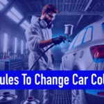 Car Colour Change RTO Procedure