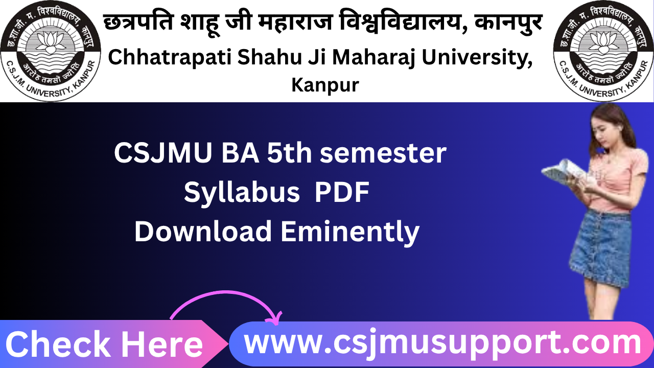 CSJMU BA 5th Semester Syllabus PDF Download Eminently
