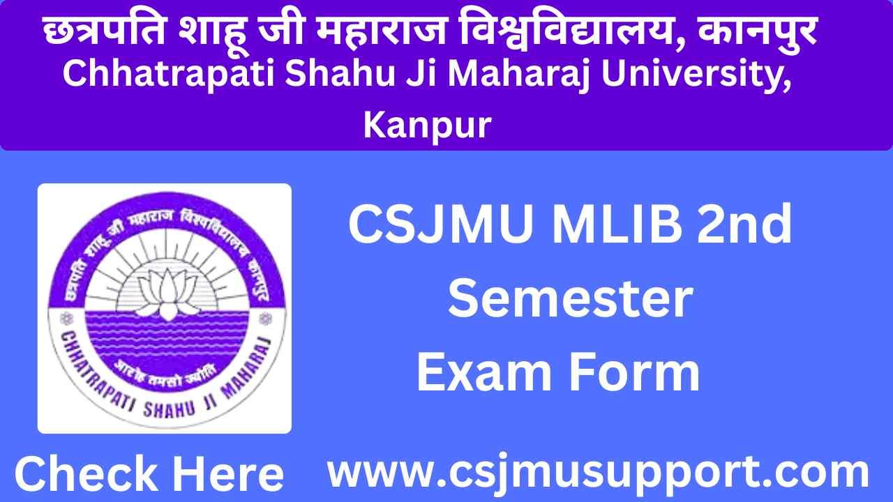 CSJMU MLIB 2nd Semester Exam Form